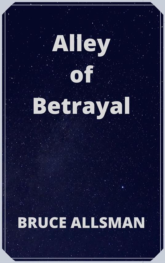 Alley of Betrayal