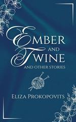 Ember and Twine