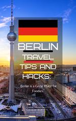 Berlin Travel Tips and Hacks/ Berlin is a Great Place for Foodies.