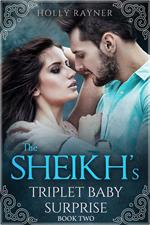 The Sheikh's Triplet Baby Surprise (Book Two)