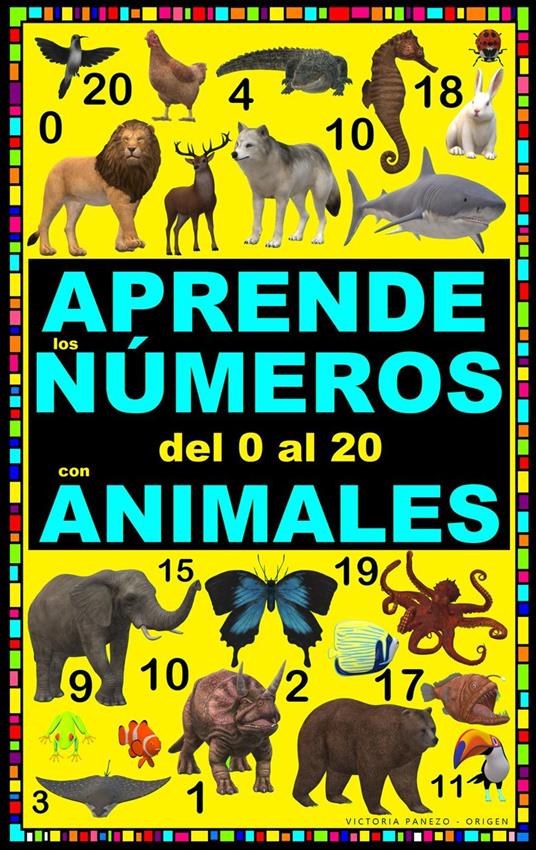 APRENDE LOS NÚMEROS DEL 0 AL 20 CON ANIMALES