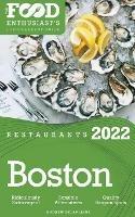 Libro in inglese 2022 Boston Restaurants - The Food Enthusiast's Long Weekend Guide  - Andrew Delaplaine
