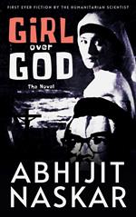 Girl Over God: The Novel