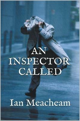 An Inspector Called - Ian Meacheam - cover