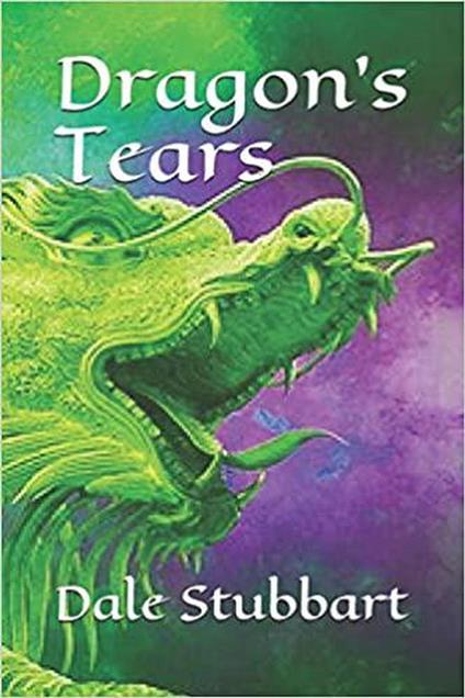 Dragon's Tears - Dale Stubbart - ebook