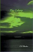 The Colony - C D Moulton - cover