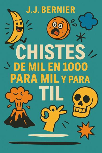 Chistes de 1000 en Mil para mil y para til