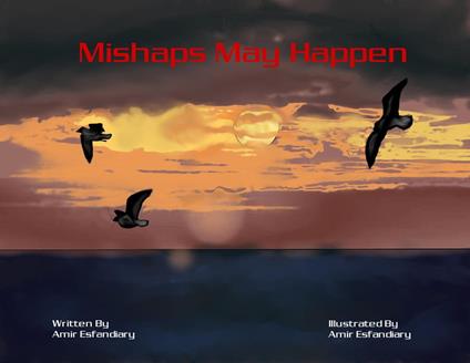 Mishaps May Happen - Amir Esfandiary - ebook