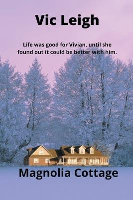 Magnolia Cottage - Vic Leigh - cover