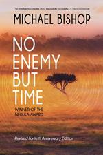 No Enemy but Time