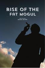 Rise of the Fat Mogul