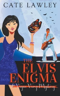 The Elvis Enigma - Cate Lawley - cover