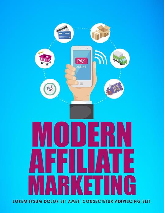 Modern Affiliate Marketing Strategies