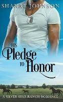 His Pledge to Honor - Shanae Johnson - cover