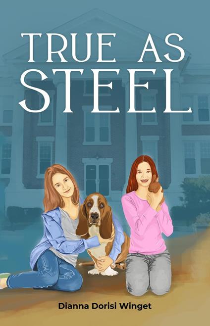 True As Steel - Dianna Dorisi Winget - ebook