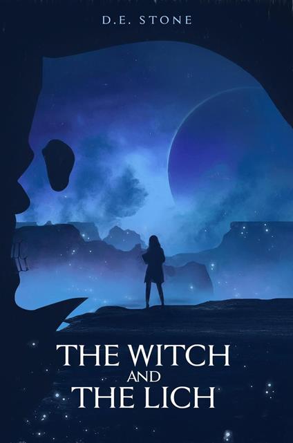 The Witch and The Lich - D. E. Stone - ebook