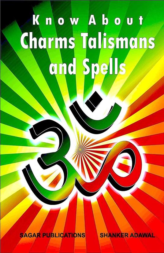 Know about Charms, Talismans and Spells