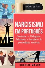 Narcisismo Em português/ Narcissism in Portuguese