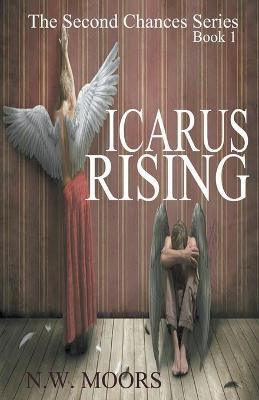 Icarus Rising - N W Moors - cover