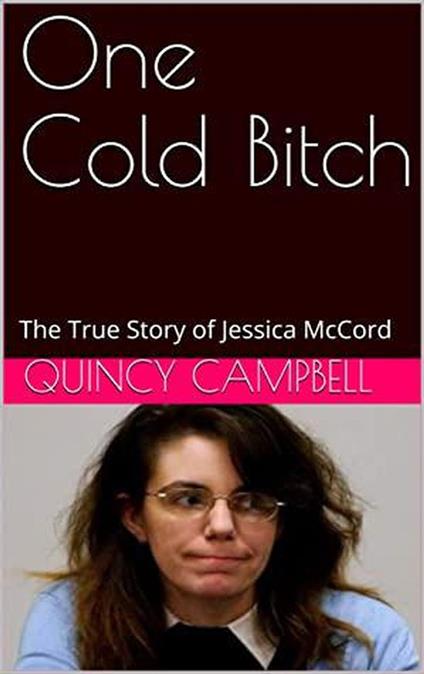 One Cold Bitch