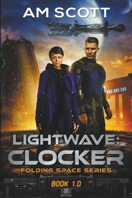 Lightwave: Clocker - Am Scott - cover