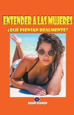 Entender a las mujeres - John Danen - cover