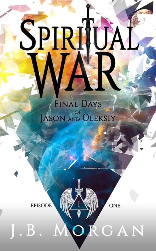 Spiritual War Final Days - J B Morgan - ebook