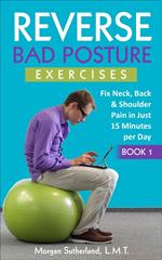 Reverse Bad Posture Exercises