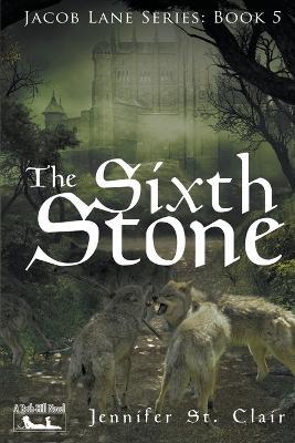 The Sixth Stone - Jennifer St Clair - cover