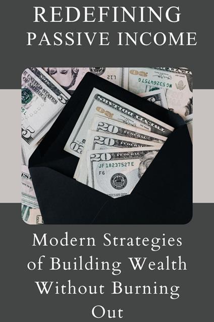 Redefining Passive Income