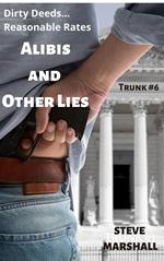 Alibis and Other Lies