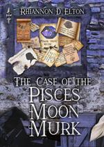 The Case of the Pisces Moon Murk: Chapter 1 Excerpt