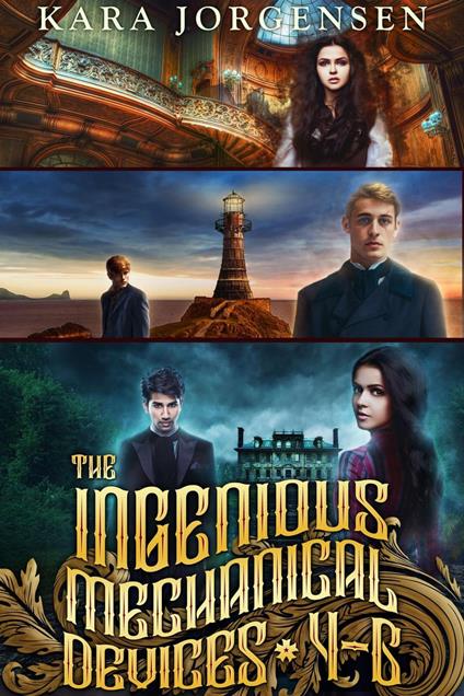 The Ingenious Mechanical Devices 4-6: Dead Magic, Selkie Cove, and The Wolf Witch