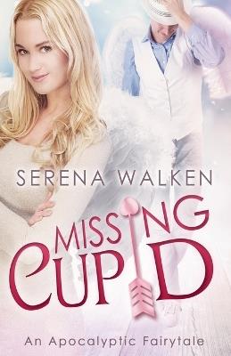 Missing Cupid - Serena Walken - cover