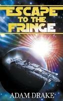 Libro in inglese Escape to the Fringe  - Adam Drake