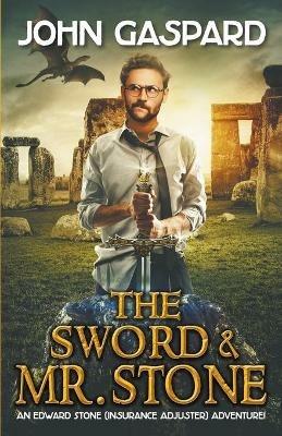 The Sword & Mr. Stone - John Gaspard - cover