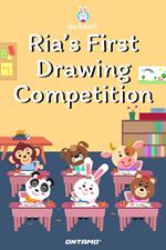 Ria's First Drawing Competition