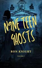 N9NE Teen Ghosts Volume 7