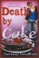 Death by Cake - Serena Walken - cover