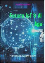Future IoT & AI Age