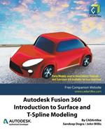 Autodesk Fusion 360: Introduction to Surface and T-Spline Modeling