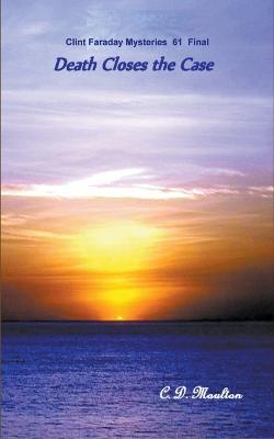 Death Closes the Case - C D Moulton - cover