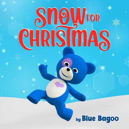 Snow for Christmas - Blue Bagoo - ebook