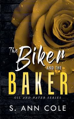The Biker and the Baker - S Ann Cole - cover