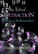 His Word ... Detraction
