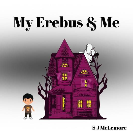 My Erebus & Me - S J McLemore - ebook