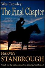 Wes Crowley: The Final Chapter
