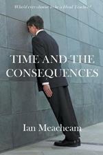Time And The Consequences