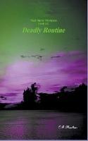 Deadly Routine - C D Moulton - cover