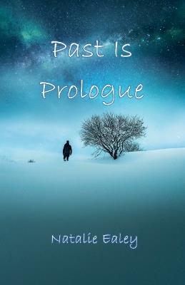 Past Is Prologue - Natalie Ealey - cover
